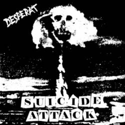 Desperat : Suicide attack Desperat : Suicide attack